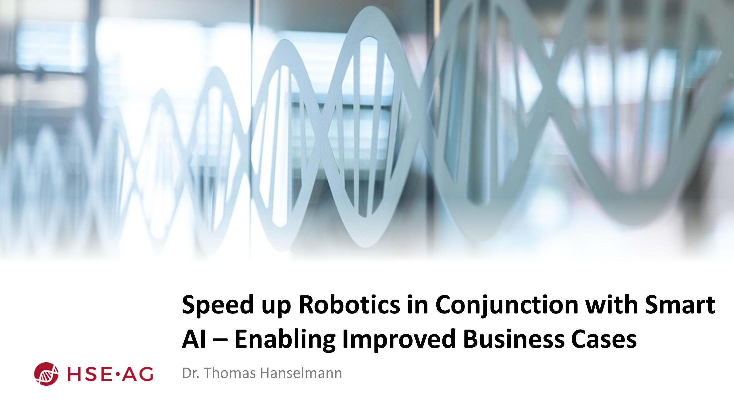 Video: Speed up Robotics in Conjunction with Smart AI – Enabling Improved Business Cases